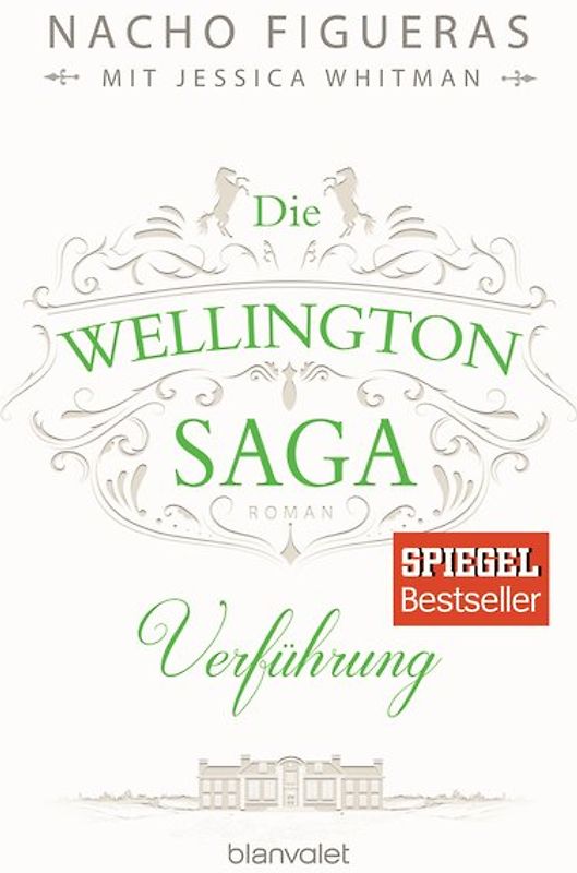 Die Wellington-Saga - Verführung