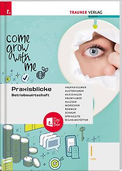 Praxisblicke - Betriebswirtschaft I HAK + TRAUNER-DigiBox