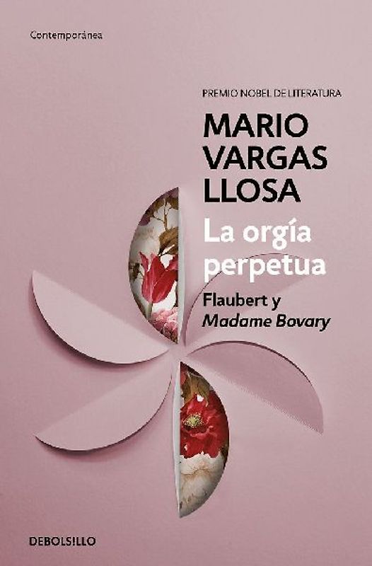 La Orgía Perpetua / The Perpetual Orgy: Flaubert and Madame Bovary