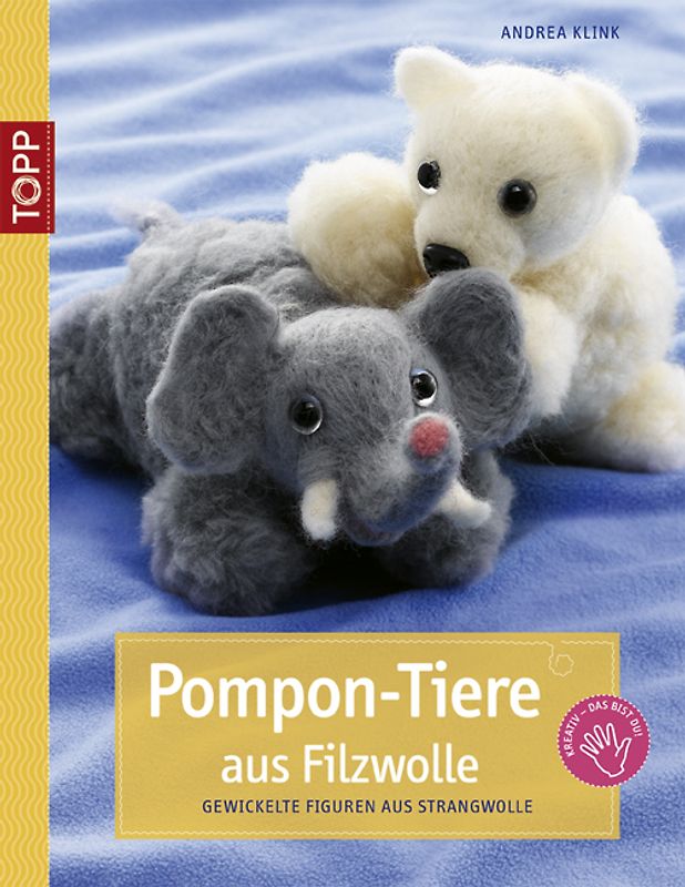Pompon-Tiere aus Filzwolle