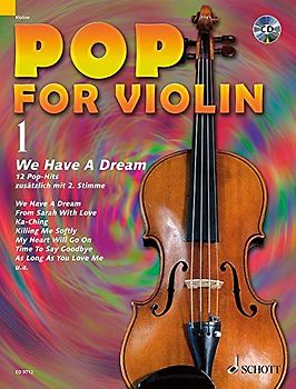 Pop for Violin - We Have A Dream: 12 Pop-Hits zusätzlich mit 2. Stimme [inkl. CD]