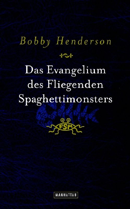 Das Evangelium des Fliegenden Spaghettimonsters