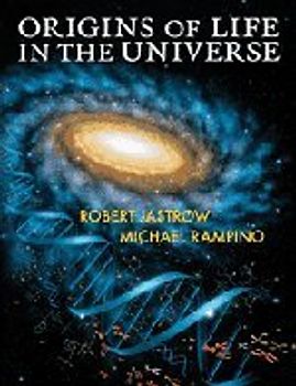 Origins of Life in the Universe - Robert Jastrow