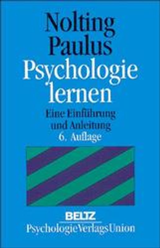 Psychologie lernen. Eine Einführung und Anleitung