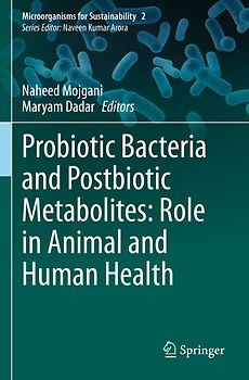 Probiotic Bacteria and Postbiotic Metabolites: Role in Animal and Human Health
