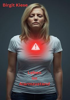 Leben im Alarmzustand