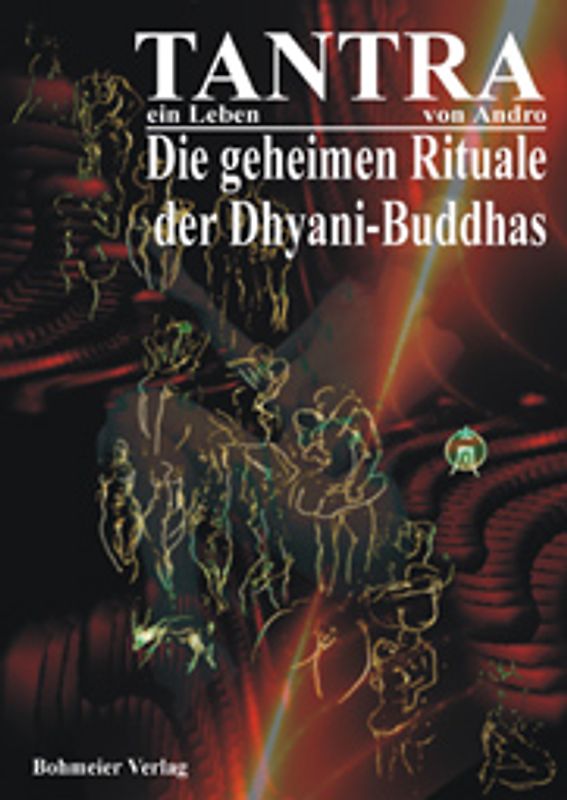 Tantra - Die zwölf geheimen Rituale...