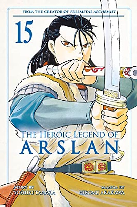The Heroic Legend of Arslan 15 (Heroic Legend of Arslan, The, Band 15)