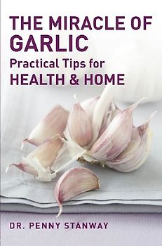 The Miracle of Garlic