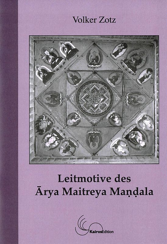 Leitmotive des Arya Maitreya Mandala