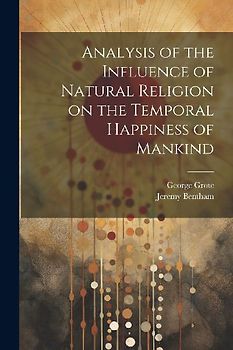 Analysis of the Influence of Natural Religion on the Temporal Happiness of Mankind