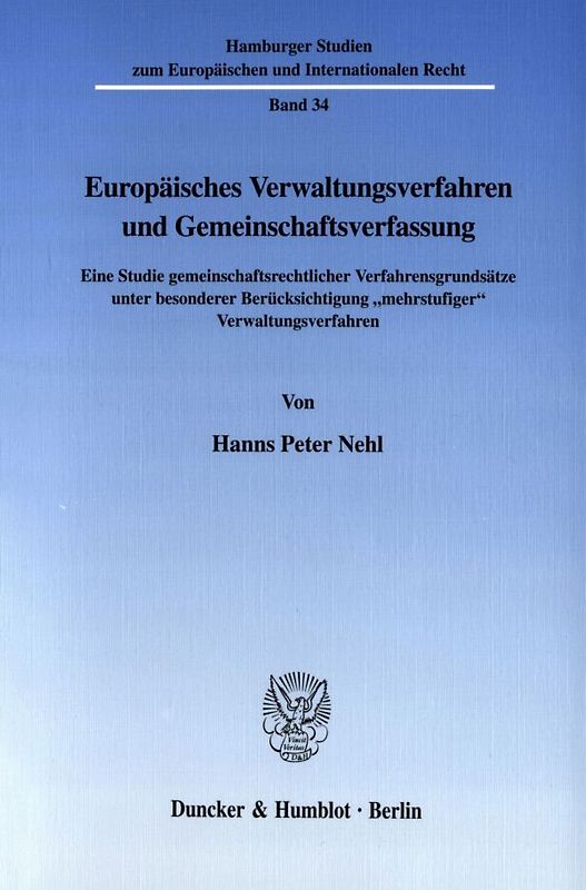Europäisches Verwaltungsverfahren und Gemeinschaftsverfassung.