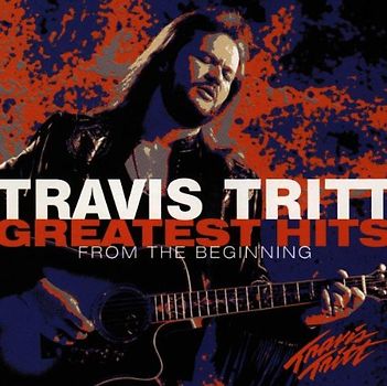 Travis Tritt - Greatest Hits