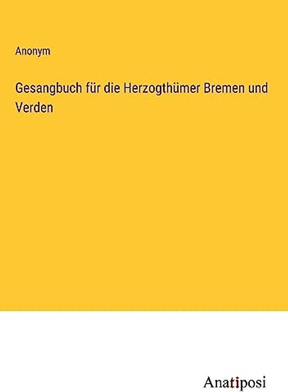 Gesangbuch für die Herzogthümer Bremen und Verden