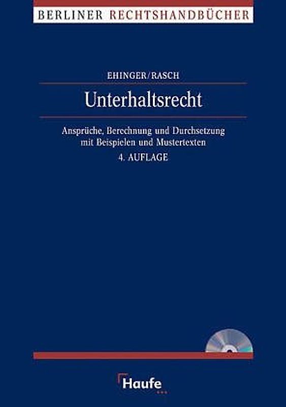 Kindes-, Trennungs- und Geschiedenenunterhalt. Ansprüche, Berechnung und Durchsetzung