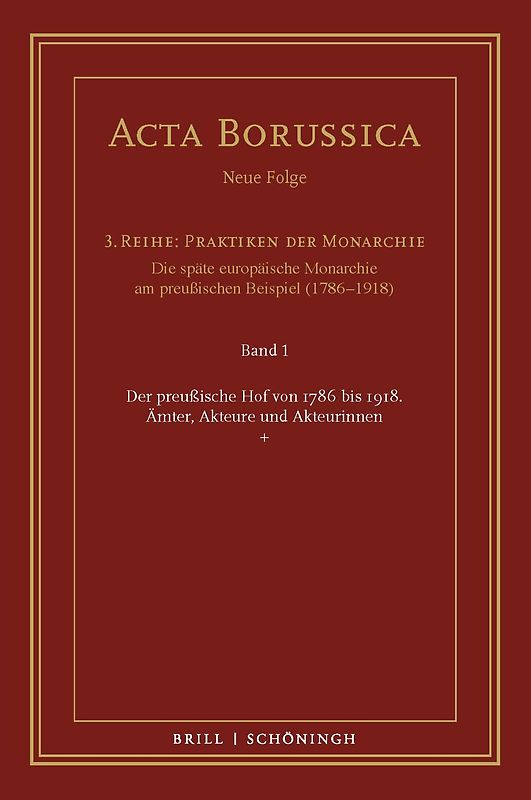 Der preußische Hof von 1786 bis 1918