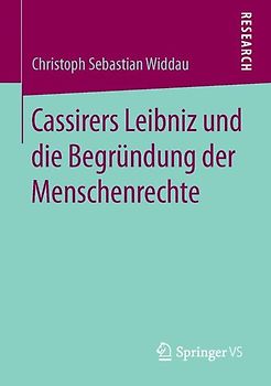 Cassirers Leibniz und die Begründung der Menschenrechte