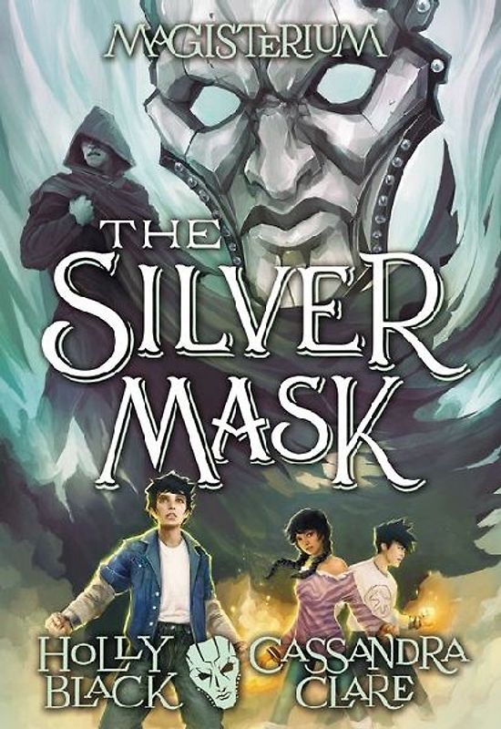 The Silver Mask (Magisterium #4)