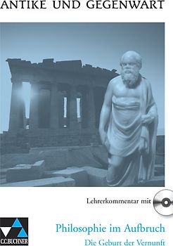 Antike und Gegenwart / Philosophie im Aufbruch LK