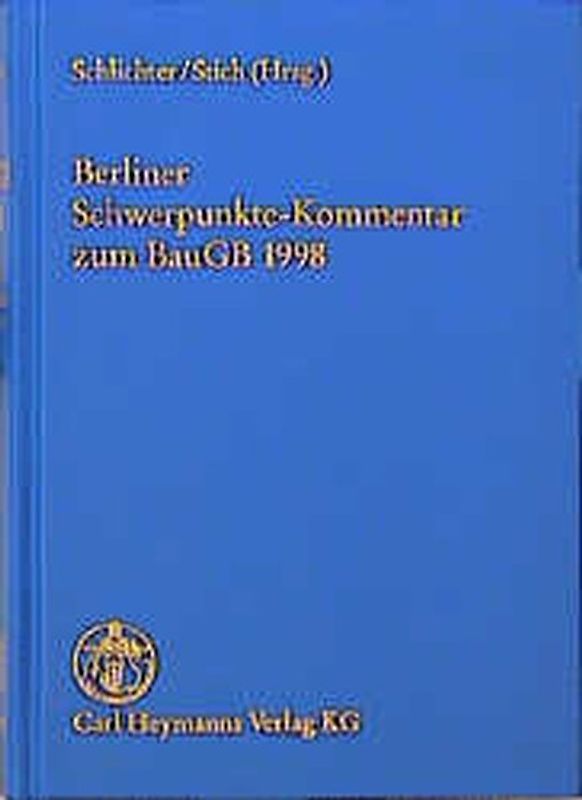Berliner Schwerpunkte-Kommentar zum Baugesetzbuch 1998