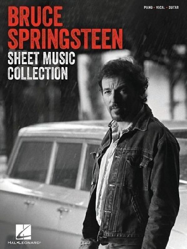 The Bruce Springsteen Sheet Music Collection: 30 Hits Arranged for Piano, Voice, and Guitar with Full Lyrics