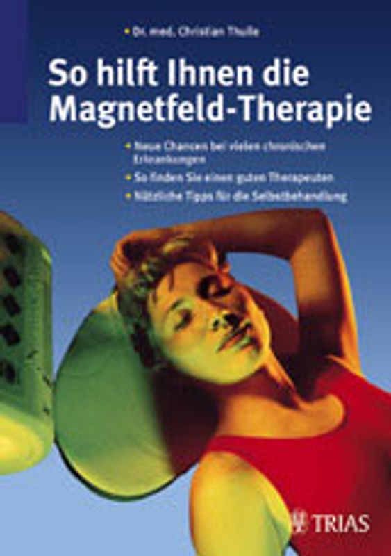 So hilft Ihnen die Magnetfeld-Therapie