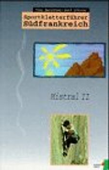 Sportkletterführer Südfrankreich Mistral II