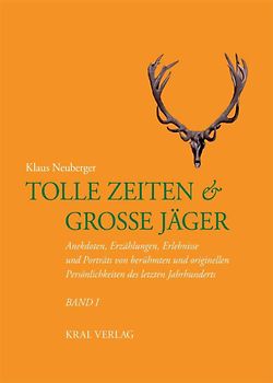 Tolle Zeiten & grosse Jäger