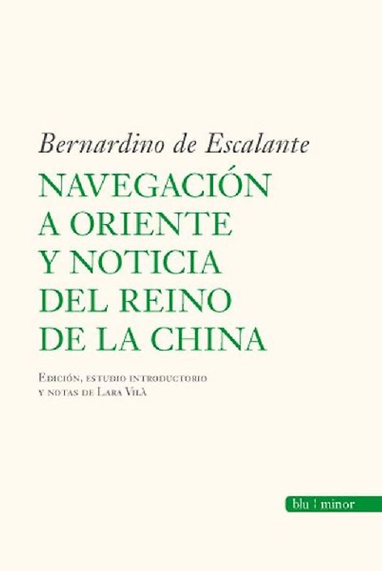 Navegación a Oriente y noticia del reino de la China