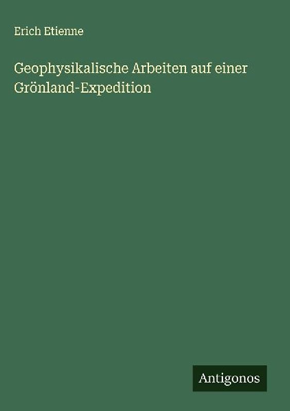 Geophysikalische Arbeiten auf einer Grönland-Expedition