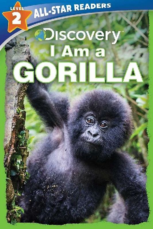 Discovery All Star Readers: I Am a Gorilla Level 2 (Library Binding)