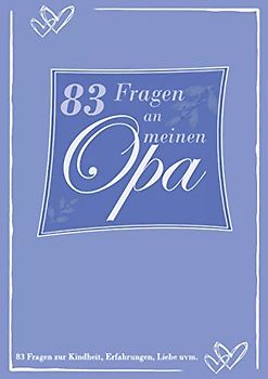 83 Fragen an meinen Opa | Erinnerungsalbum | für ein Interview mit deinen Großvater | ca. 115 Seiten mit Vorlagen zum ausfüllen | A4: 83 Fragen zu ... Liebe uvm. | zum selber schreiben