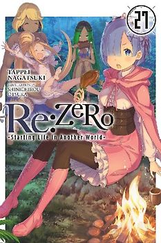 RE: Zero -Starting Life in Another World-, Vol. 27 (Light Novel)