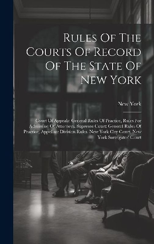 Rules Of The Courts Of Record Of The State Of New York