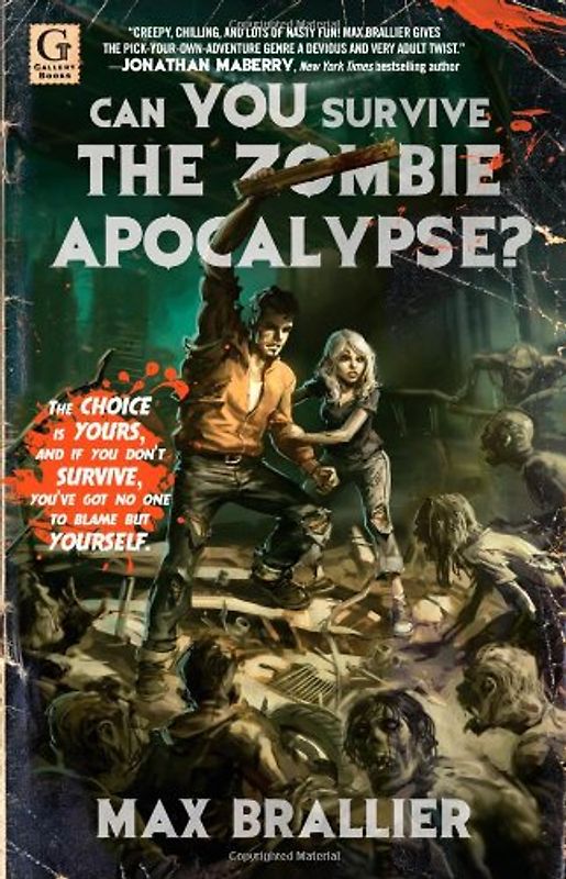 Can You Survive the Zombie Apocalypse? - Max Brallier
