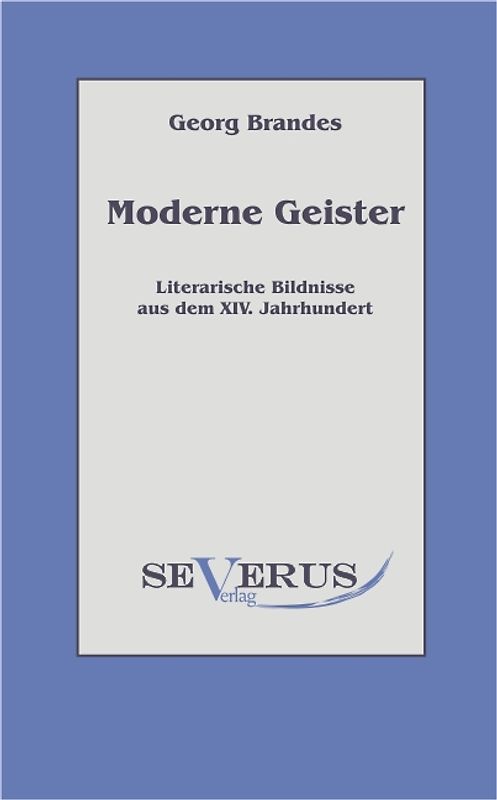 Moderne Geister: Literarische Bildnisse aus dem 19. Jahrhundert