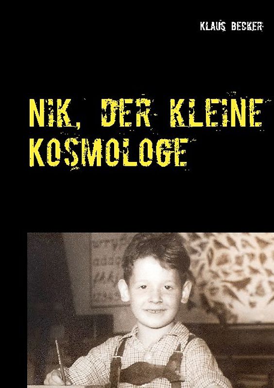 Nik, der kleine Kosmologe