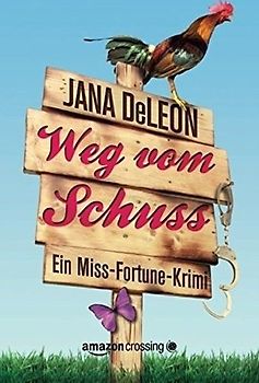 Weg vom Schuss. Ein Miss-Fortune-Krimi