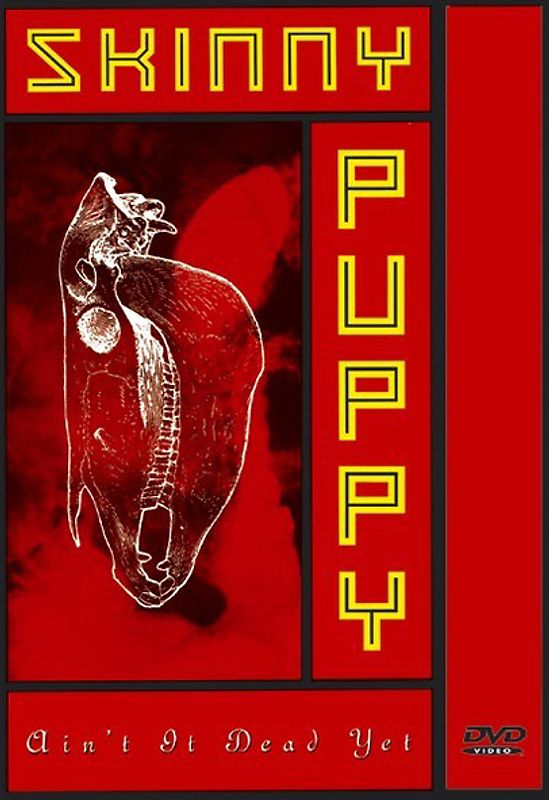 Skinny Puppy - Ain't It Dead Yet