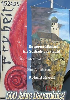 Bauernaufstand im Südschwarzwald - 500 Jahre Bauernkrieg 1524/25