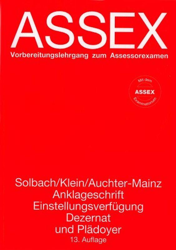 Anklageschrift, Einstellungsverfügung, Dezernat und Plädoyer