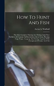 How To Hunt And Fish