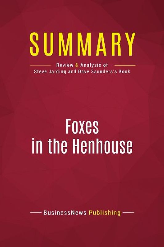 Summary: Foxes in the Henhouse