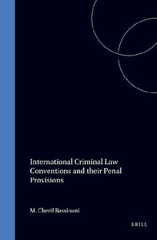International Criminal Law Conventions and Their Penal Provisions