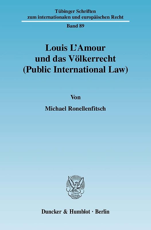 Louis L'Amour und das Völkerrecht (Public International Law).