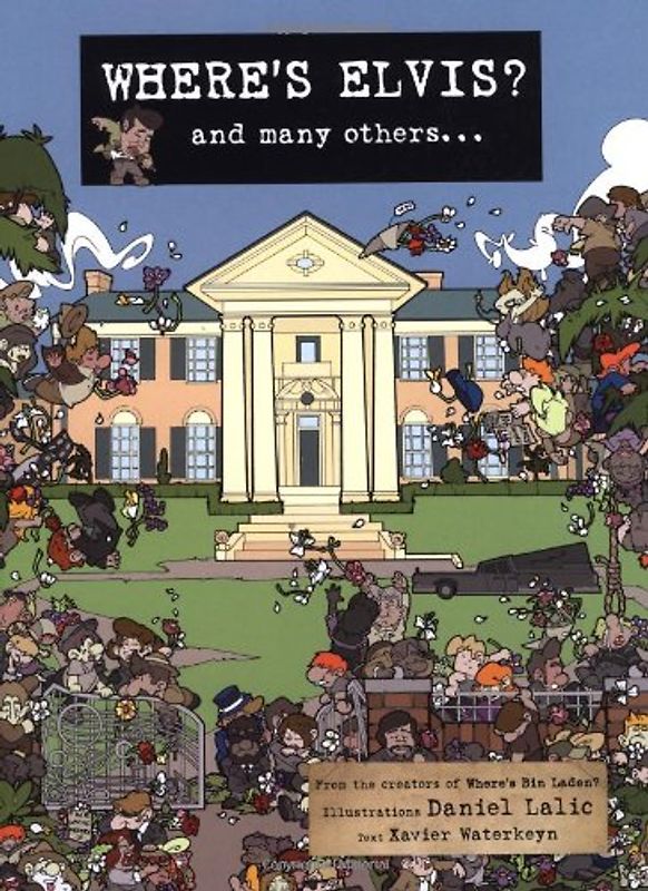 Where's Elvis?: And many others...