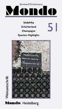 Mondo 51. Südafrika, Griechenland, Champagne, Spanien-Highlights