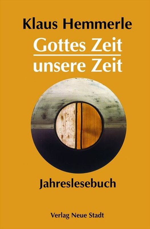 Gottes Zeit, unsere Zeit