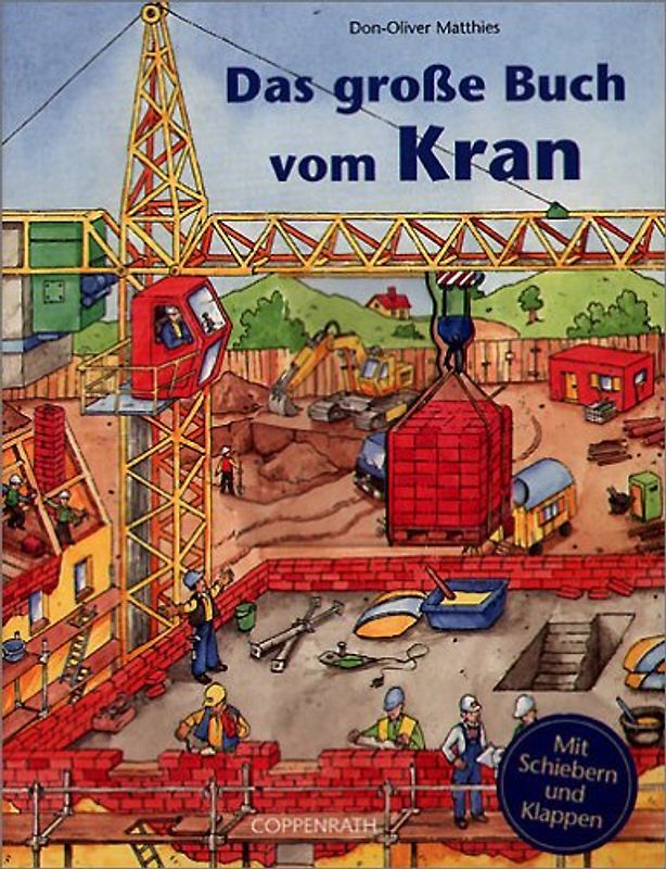 Das grosse Buch vom Kran