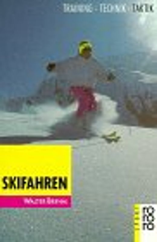 Skifahren. Training, Technik, Taktik